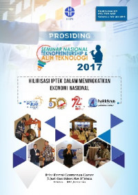 Prosiding Seminar Nasional Teknopreneurship dan Alih  Teknologi : Hilirisasi IPTEK dalam Meningkatkan Ekonomi Nasional (2017:Jakarta)