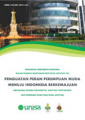 Prosiding Konferensi Nasional Dalam rangka Muktamar Nasyiatul Aisyiyah XIII Penguatan Peran Perempuan Muda Menuju Indonesia Berkemajuan (2016 : Yogyakarta)