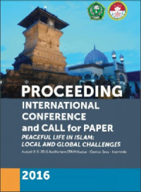 Proceeding International Conference and Call for Paper Peaceful Life in Islam : Local and Global Challenges (2016 : Kudus)