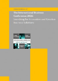 Proceedings of The International Business Conference 2016: Searching for Innovative and Creative Business Solutions (2016: Lithunia)