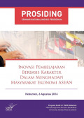 Prosiding Seminar Nasional Inovasi Pendidikan : Inovasi Pembelajaran Berbasis Karakter dalam Menghadapi Masyarakat Ekonomi Asean 2016