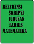 Referensi Skripsi Jurusan Tadris Matematika