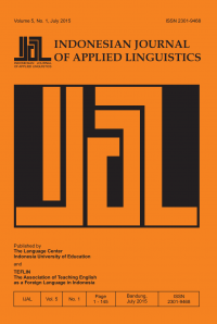 Indonesian Journal of Applied Linguistics : A Journal of First and Second Language Teaching and Learning (Volume 5, No. 1, July 2015)